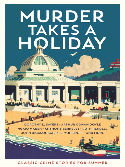 Title details for Murder Takes a Holiday by Various - Available